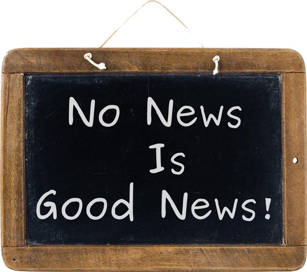 No news is good news